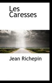 Les Caresses (French Edition)