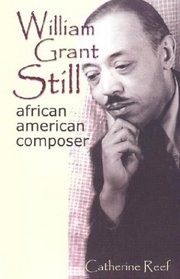 William Grant Still: African-American Composer (Modern Music Masters)