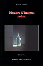 Matière d'images, redux (French Edition)