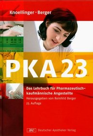 PKA 23. Das Lehrbuch fr Pharmazeutisch-kaufmnnische Angestellte