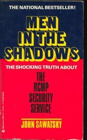 Men in the Shadows - The RCMP Security Service