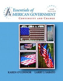 Essentials of American Government: Continuity and Change, 2008 Edition Value Pack (includes MyPoliSciLab CourseCompass with E-Book Student Access  for ...  & California (Longman State Politics) )