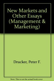 New Markets and Other Essays (Management & Marketing)