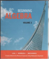 Beginning Algebra Vol 2 - Custom Edition for the Windward Community College Mathematics Department