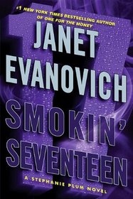 Smokin' Seventeen (Stephanie Plum, Bk 17) (Large Print)