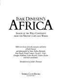 Isak Dinesen's Africa : Images of the Wild Continent from the Writer's Life and Words