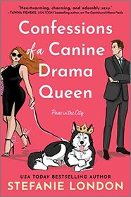 Confessions of a Canine Drama Queen (Paws in the City, 3)