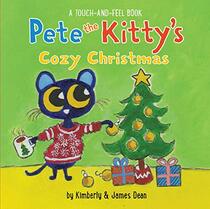 Pete the Kitty?s Cozy Christmas Touch & Feel Board Book (Pete the Cat)