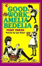 Good Work, Amelia Bedelia (An Avon Camelot Book)