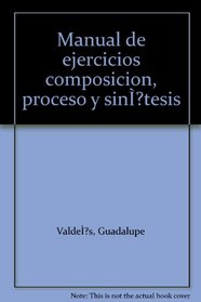 Manual de ejercicios composicion, proceso y sińtesis