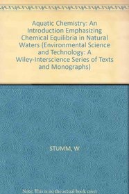 Aquatic Chemistry: An Introduction Emphasizing Chemical Equilibria in Natural Waters