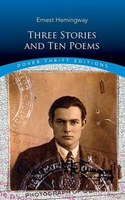 Three Stories and Ten Poems (Dover Thrift Editions: Literary Collections)