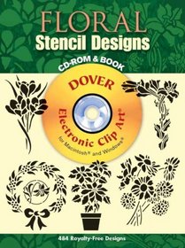 Floral Stencil Designs CD-ROM and Book (Dover Electronic Clip Art)