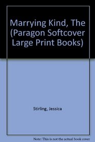 Marrying Kind (Paragon Softcover Large Print Books)