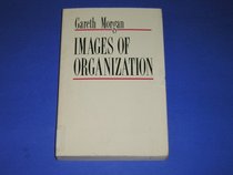 Images of Organization: The Executive Edition