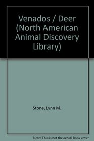 Venados (Stone, Lynn M. North American Animal Discovery Library.) (Spanish Edition)