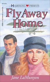 Fly Away Home (Heartsong Presents, No 156)