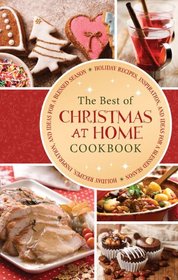 The Best of Christmas at Home: Holiday Recipes, Inspiration, and Ideas for a Blessed Season