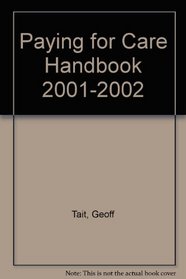 Paying for Care Handbook 2001-2002