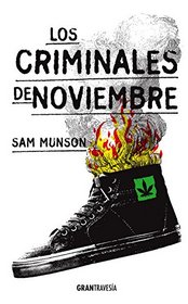 Los criminales de noviembre (Spanish Edition)