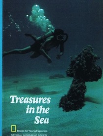 Treasures in the Sea (National Geographic Books for Young Explorers)