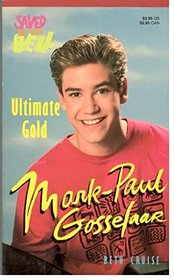 MARK PAUL GOSSELAAR (ULTIMATE GOLD) (Saved By the Bell)