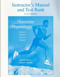 Instructor's Manual and Test Bank to Accompany Exercise Physiology