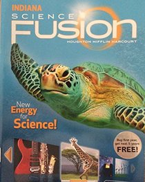 Houghton Mifflin Harcourt Science Fusion Indiana: Student Edition Interactive Worktext Grade 2 2012