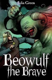 Beowulf the Brave (White Wolves: Myths and Legends)