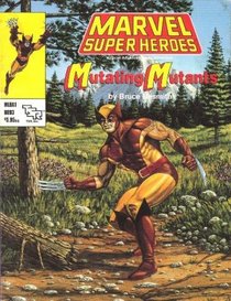 Marvel Super Heroes: Mutating Mutants/Mlba1 Magazine (Dungeons & Dragons)