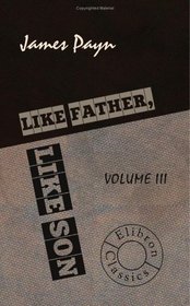 Like Father, Like Son: Volume 3