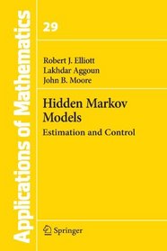 Hidden Markov Models: Estimation and Control (Stochastic Modelling and Applied Probability)