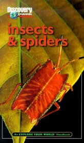 Discovery Channel: Insects & Spiders: An Explore Your World Handbook