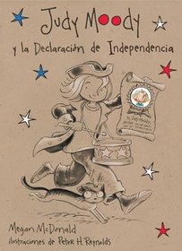Judy Moody y La Declaracion de Independencia (Judy Moody Declares Independence) (Spanish Edition)