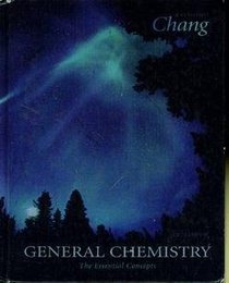 General Chemistry: The Essentials Concepts