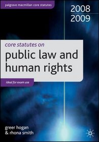 Core Statutes on Public Law and Human Rights 2008-9 (Palgrave Macmillan Core Statutes)