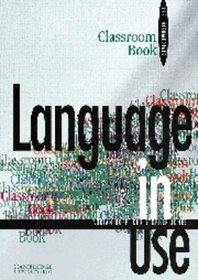 Language in Use Pre-intermediate Classroom book (Language in Use)