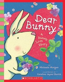 Dear Bunny - Audio (Scholastic Reader Along, Listen and Imagine!; Ages 3 - 8)