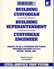 Arco Building Custodian/Building Superintendent/Custodian Engineer (Arco Civil Service Test Tutor)