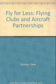 Fly for Less: Flying Clubs and Aircraft Partnerships