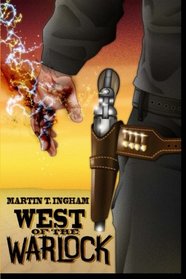 West of the Warlock (Volume 1)