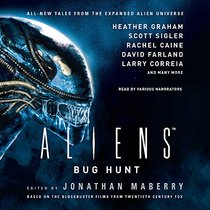 Aliens: Bug Hunt (Alien Series)