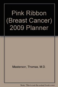 2009 Pink Ribbon (Breast Cancer) Weekly Calendar