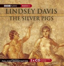 The Silver Pigs: A BBC Full-Cast Radio Drama