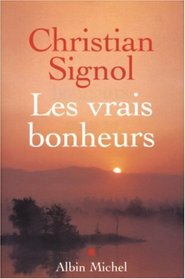 Les vrais bonheurs (French Edition)