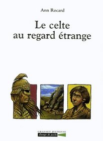 Le celte au regard trange (French Edition)