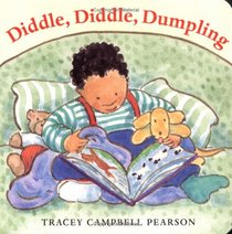 Diddle, Diddle, Dumpling (Mother Goose Board Books)