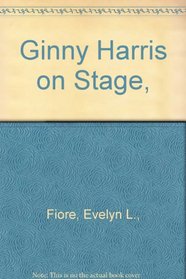 Ginny Harris on Stage,