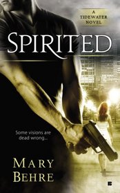 Spirited (Tidewater, Bk 1)