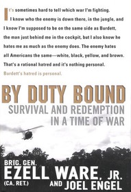 By Duty Bound: Survival and Redemption in a Time of War